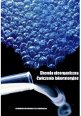 Chemia nieorganiczna. Ćwiczenia laboratoryjne