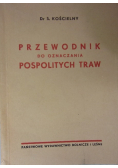 Przewodnik do oznaczania pospolitych traw