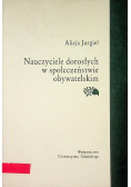 Nauczyciele dorosłych w społeczeństwie obywatelskim