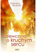 Dziewczyna o kruchym sercu