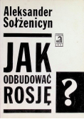 Jak odbudować Rosję