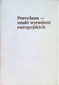 Porcelana znaki wytwórni europejskich