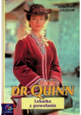 Dr Quinn Lekarka z powołania