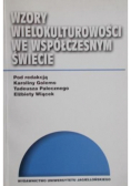 Wzory wielokulturowości we współczesnym świecie