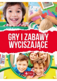 Gry i zabawy wyciszające