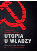 Utopia u władzy Historia Związku Sowieckiego
