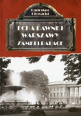 Echa dawnej Warszawy Zamki i Pałace