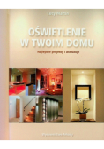 Oświetlenie w twoim domu