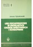Leki psychotropowe w profilaktyce chorób afektywnych i schizofrenii