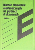 Montaż elementów elektronicznych na płytkach drukowanych