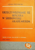 Urzeczywistnianie się Kościoła w środowisku akademickim