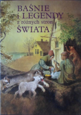 Baśnie i Legendy z różnych stron Świata
