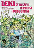 Leki z Bożej apteki dzieciom
