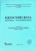 Kriochirurgia Metoda  zastosowania