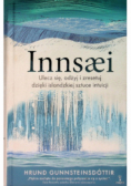 Innsaei  Ulecz się, odżyj i zresetuj dzięki islandzkiej sztuce intuicji