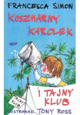 Koszmarny Karolek i tajny klub