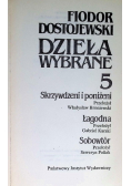 Dostojewski Dzieła Wybrane Tom 5 Skrzywdzeni i poniżeni Łagodna Sobowtór