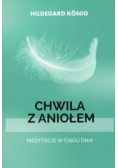 Przerwa z aniołem medytacje w ciągu dnia