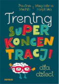 Trening super koncentracji dla dzieci