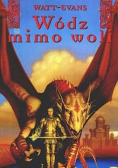 Wódz mimo woli