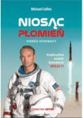 Niosąc Płomień Podróże astronauty