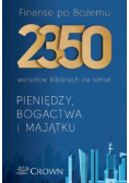Finanse po Bożemu. 2350 wersetów biblijnych na temat pieniędzy bogactwa i majątku