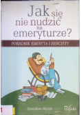 Jak się nie nudzić na emeryturze?