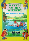 O czym szumią wierzby ciemny las