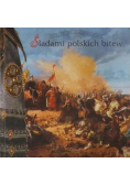 Śladami polskich bitew