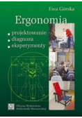 Ergonomia. Projektowanie, diagnoza, eksperymenty