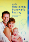 Sztuka Naturalnego Planowania Rodziny powrót płodności po porodzie