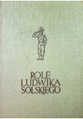 Role Ludwika Solskiego