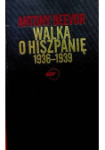 Walka o Hiszpanię 1936 - 1939 Pierwsze starcie totalitaryzmów