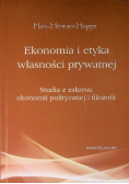 Ekonomia i etyka własności prywatnej
