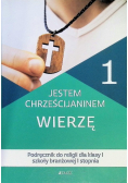 Jestem chrześcijaninem 1 Wierzę Przewodnik metodyczny Klasa I szkoły branżowej I stopnia