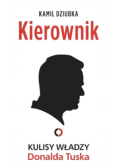 Kierownik Kulisy władzy Donalda Tuska