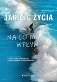 Jakość życia  Jak być w zgodzie z samym sobą