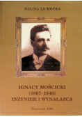 Ignacy Mościcki 1867 - 1946 Inżynier i wynalazca