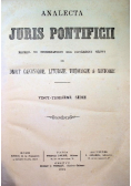 Analecta Juris Pontificii. Recueil de dissertations sur differents sujets de droit canonique, liturgie, theologie et histoire Tom 23 1884 r.