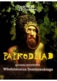 Paprodziad. Szczera Biografia Włodzimierza  Dembowskiego