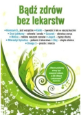 Bądź zdrów bez lekarstw
