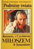 Podróżny świat Rozmowy z Czesławem Miłoszem Komentarz