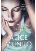 Too Much Happiness