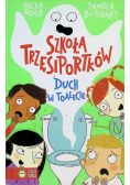 Szkoła trzęsiportków Duch w toalecie