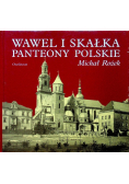 Wawel i Skałka Panteony polskie