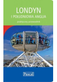 Londyn i południowa Anglia Praktyczny przewodnik