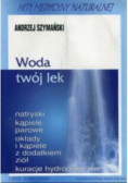 Woda twój lek