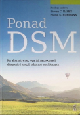 Ponad DSM. Ku alternatywnej, opartej na procesach diagnozie i terapii zaburzeń psychicznych