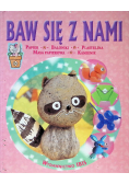 Baw się z nami