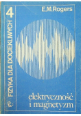 Fizyka dla dociekliwych elektryczność i magnetyzm Tom 4